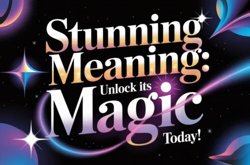 Stunning Meaning