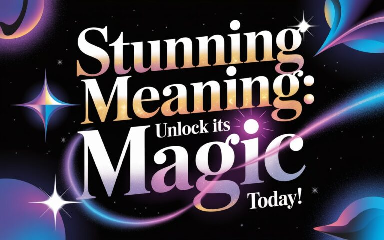 Stunning Meaning